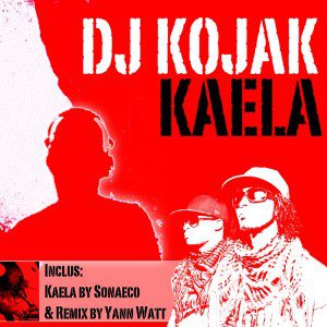 Dj Kojak - Kaela Maxi